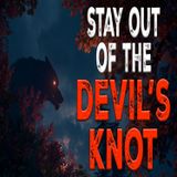 Beware The Devil's Knot - Dogman