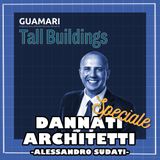Il valore della verifica con Alessandro Sudati (Conteco Check) - Speciale Tall Buildings
