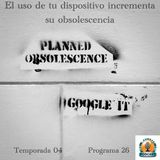 El uso de tu dispositivo incrementa su obsolescencia