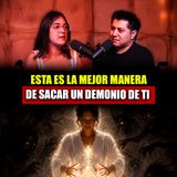 35. Cómo Expulsar Demonios de una Persona. Historias de una Sanadora Energética