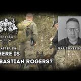 Finding Sebastian Rogers w Steve Fischer   Podcast Episode 156