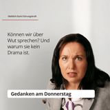 Können wir über Wut sprechen? Und warum sie zeigt, was dir wichtig ist