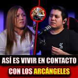 96. Así es vivir en contacto con los arcángeles, Francisca Miranda