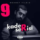 Aşk Yolunun Tehlikeleri - Acz Fakr Şefkat Tefekkür - [Kader 9] | Mehmet Yıldız