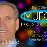 The Official MUFON Podcast Episode 32 - Ryan Wood_ MJ-12, Crashed UFOs, and the Fight for Disclosure