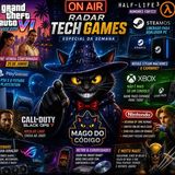 RADAR TECH GAMES #07 — GTA 6, Half-Life 3, SteamOS, PlayStation, Xbox e o futuro da indústria dos games