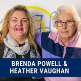 Brenda Powell & Heather Vaughan's Story