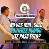 NUESTRO OXÍGENO No vas mal, solo no tienes rumbo – Coach. Oscar Armando Marmolejo Quitian