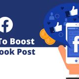 HOW TO BOOST YOUR FACEBOOK POST IN 9 EASY STEPS