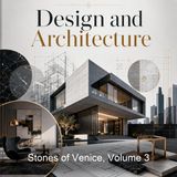 Stones of Venice Volume 3 - John Ruskin