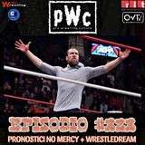 Pro Wrestling Culture #323 - Pronostici No Mercy + WrestleDream