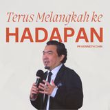 Terus Melangkah Ke Hadapan