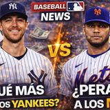 ¿Qué más viene para los Yankees tras firmar a Bellinger? | Mets adquieren a Freddy Peralta