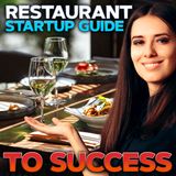 Three Secrets To Building a Restaurant Startup