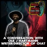 A Conversation with CHAT Writer/Director Ole J. Hartmann