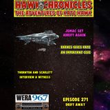 Episode 271 Hawk Chronicles "Drift Away"