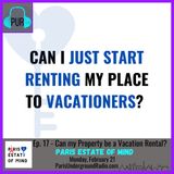 Can my Property be a Vacation Rental?