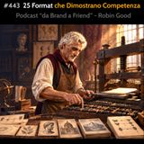 #443 - 25 Format Che Dimostrano Competenza