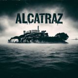 Alcatraz Island -From Barren Rock to Infamous Prison