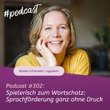 Spielerisch zum Wortschatz: Sprachförderung ganz ohne Druck