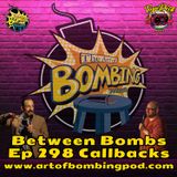 Between Bombs Ep 298 Callbacks