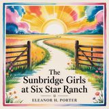 The Sunbridge Girls at Six Star Ranch (Friendship and Discovery) | Chapter 15: The Alamo