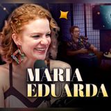 MARIA EDUARDA DE CARVALHO - Podcast Entre Astros 21