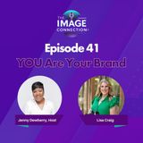 The Image Connection Show: Episode 41 - YOU Are Your Brand