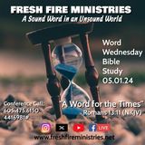 Word Wednesday Bible Study "A Word for the Times" Romans 13:11 (NKJV)