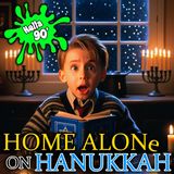 123 - Home Alone, The Hanukkah Song & Top 3 Christmas Movies of All Time
