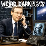 Harvard Astrophysicist Warns Alien Contact Could Crash Markets | #WeirdDarkNEWS