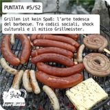 Grillen ist kein Spaß: l’arte tedesca del barbecue