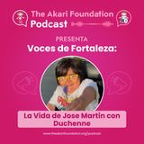 Ep. 75 - La Vida de Jose Martin con Duchenne