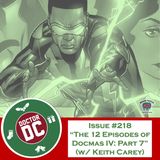 Issue #218 - “The 12 Episodes of DocMas IV: Part 7" (w/ Keith Carey)