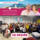 # 2 Sesión de la tarde - Encuentro con el Amor - Retiro de un día en Monterrey con David Hoffmeister y Urpi Milla