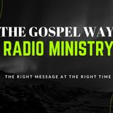 The Gospel Way Radio Intro