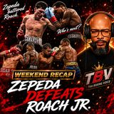 ☎️William Zepeda vs Lamont Roach Results | Zepeda Dominates to Become New WBC Lightweight Champion🔥