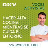 #37 - Alta cocina y sostenibilidad, con Javier Olleros