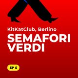 Kit Kat Club: Mini-Guida su Pratiche, Bon Ton e Approcci a un Sex Positive Party. Mitte, Berlino.