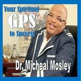 Dr. Michael L. Mosley: A Spiritual Cleansing: Washing Away Negativity