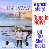 Highway to the Sky: An Aviator’s Journey