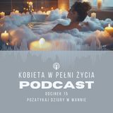 Odcinek 15: Pozatykaj dziury w wannie