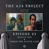 63 - Native Son & Under The Silver Lake