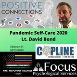 Pandemic Self-Care 2020: Lt. David Bond