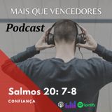 Episódio 3 - Salmos 20:7