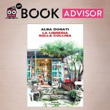 “La libreria sulla collina” di Alba Donati: il desiderio di rifiorire attraverso i libri