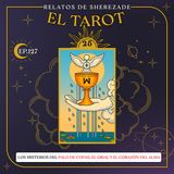 Ep. 127 (EL TAROT Parte 25) - Los misterios del Palo de Copas, El Grial y el corazón del alma.