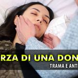 La Forza Di Una Donna 2, Anticipazioni Turche: Il Gesto Estremo Di Piril!