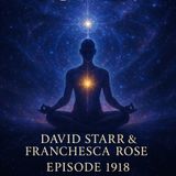 Unlocking Source Codes: David Starr & Franchesca Rose on the Soul’s Divine Blueprint - TSP # 1918