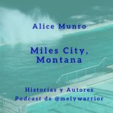 Alice Munro: Miles City, Montana
